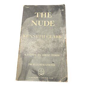 BOOK The Nude A Study in Ideal Form Kenneth Clark Art History B&W Illustrated
